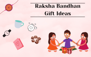 7 Gift Ideas for Raksha Bandhan