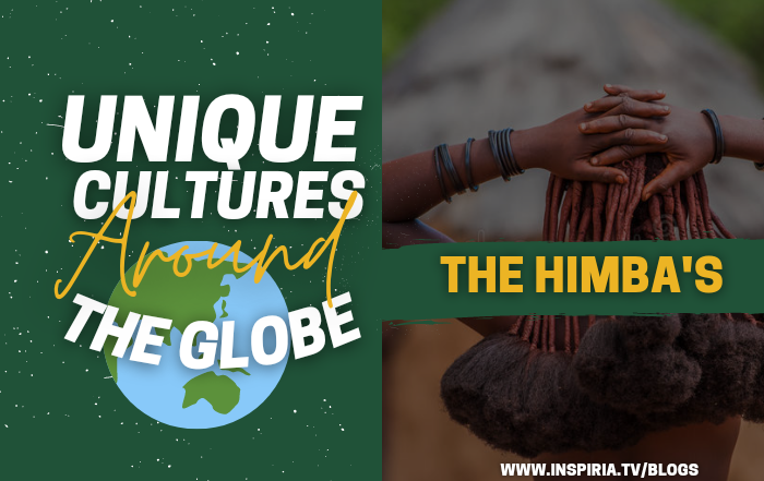 Unique Cultures Around the Globe: The Himba’s