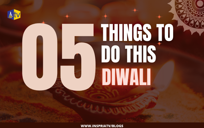 5 things to do this Diwali