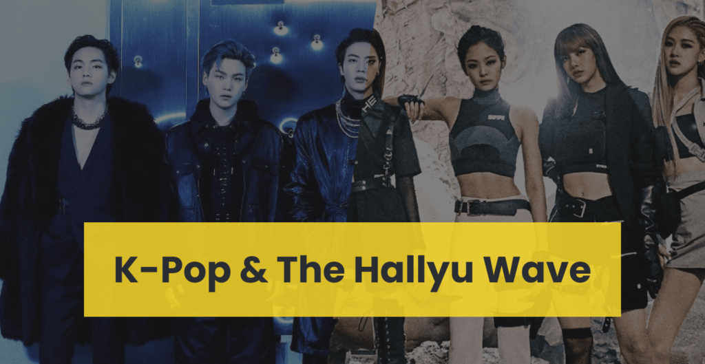 K-Pop And The Hallyu Wave