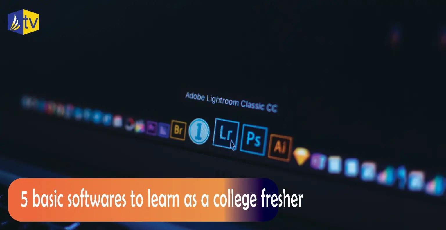 5 softwares to learn as a college fresher